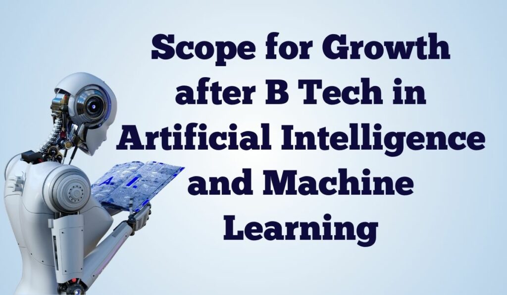 scope of growth after btech