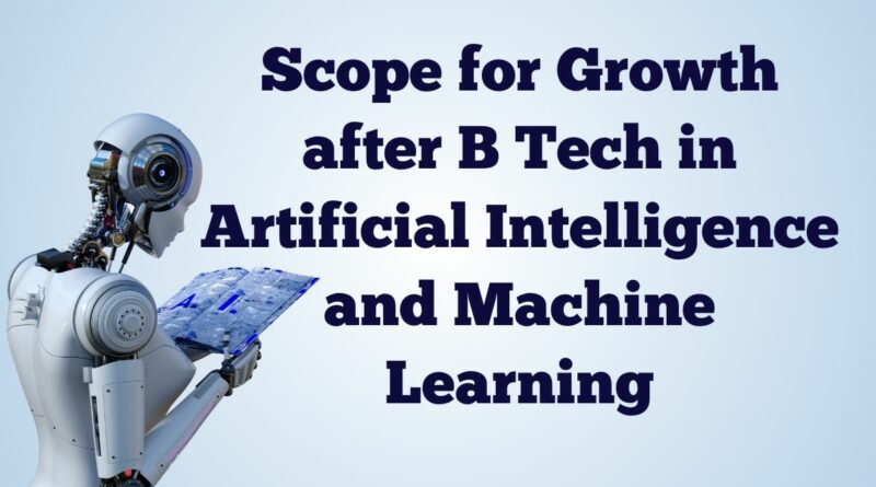 scope of growth after btech